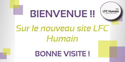 Bienvenue sur le nouveau site LFC Humain !