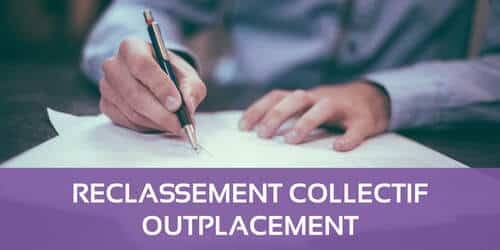 Zoom sur le reclassement collectif et l'outplacement